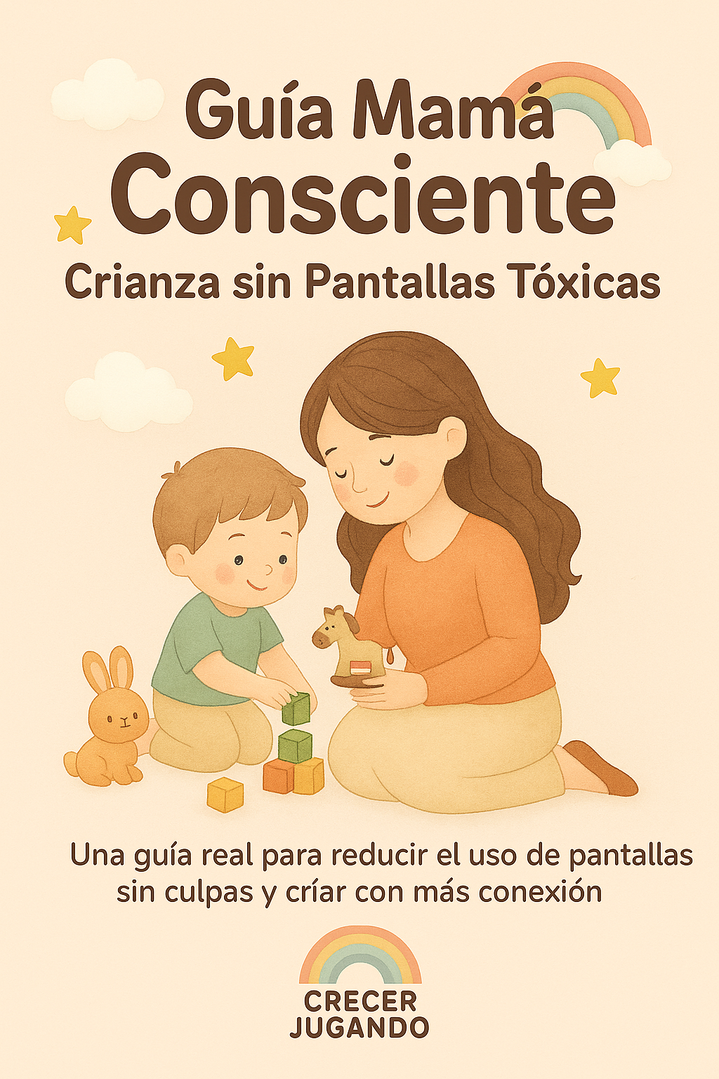 📵 Guía Mamá Consciente: Crianza sin Pantallas Tóxicas 📲